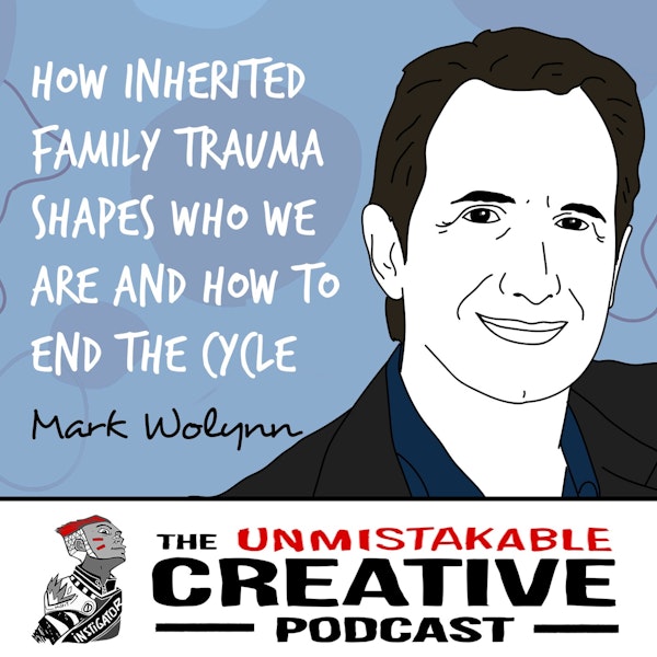 Mark Wolynn | How Inherited Family Trauma Shapes Who We Are and How to End the Cycle Image