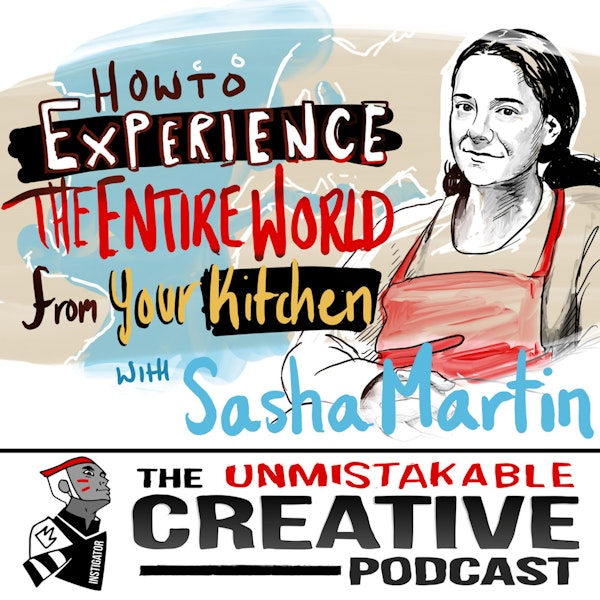 How to Experience the Entire World from Your Kitchen with Sasha Martin Image