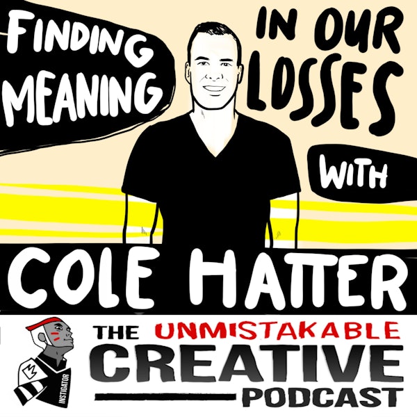 Finding the Meaning in Our Losses with Cole Hatter Image