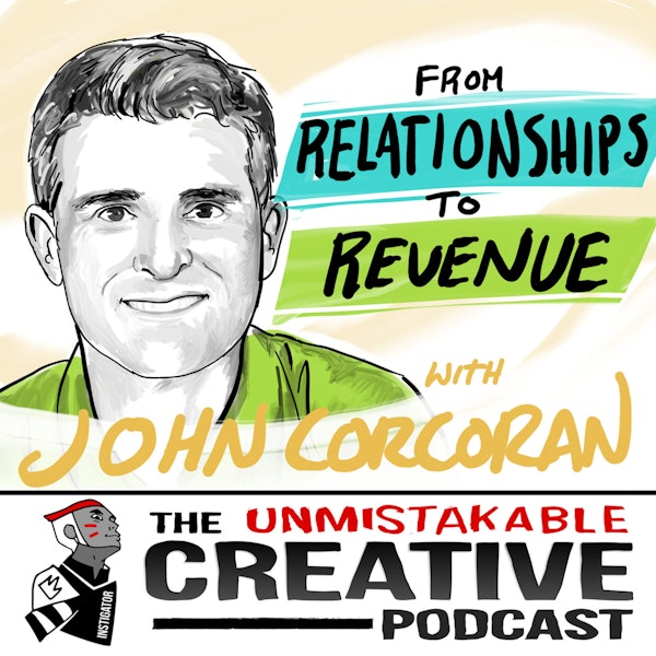 From Relationships to Revenue with John Corcoran Image