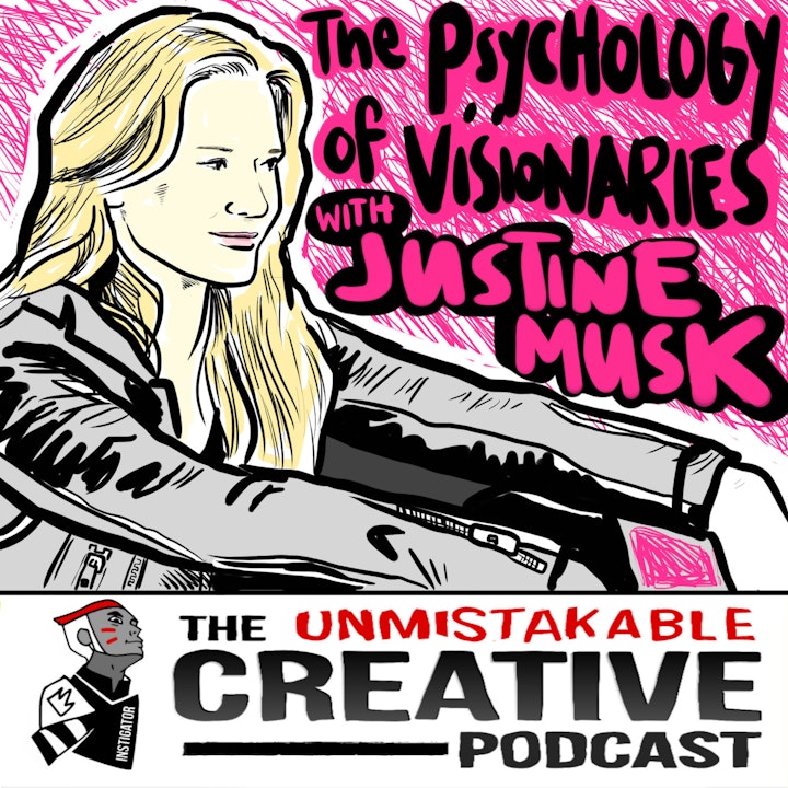 Best of 2015: The Psychology of Visionaries with Justine Musk