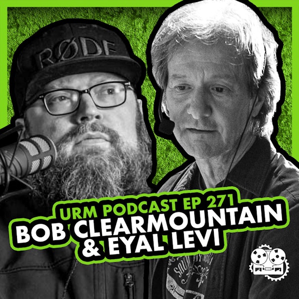 EP 271 | Bob Clearmountain Image