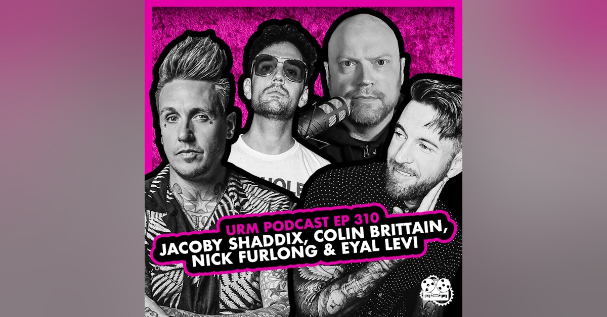 EP 310 | Jacoby Shaddix, Colin Brittain, and Nick Furlong
