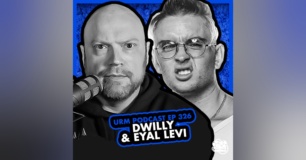 EP 326 | Dwilly