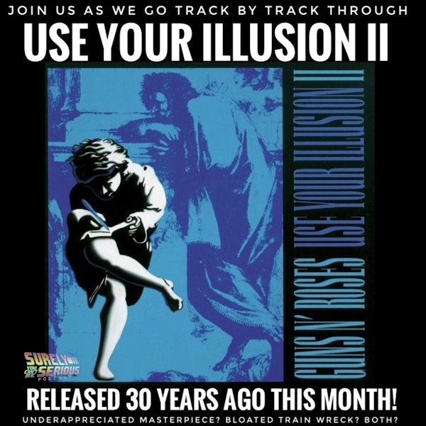 Use Your Illusion II (1991): Track by Track! Image
