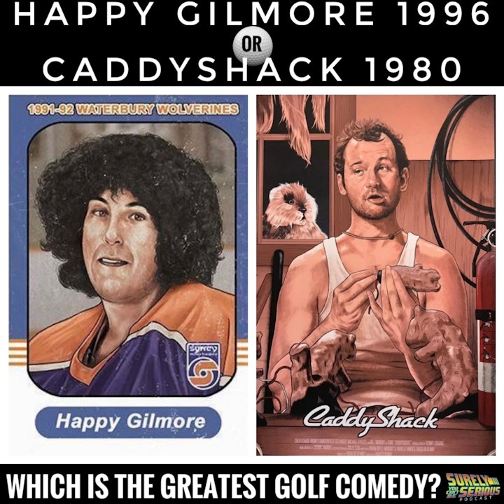Happy Gilmore (1996) vs. Caddyshack (1980)