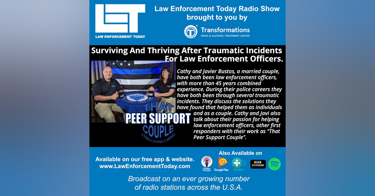 S4E4: Surviving And Thriving After Traumatic Incidents For Law Enforcement Officers And Other First Responders..