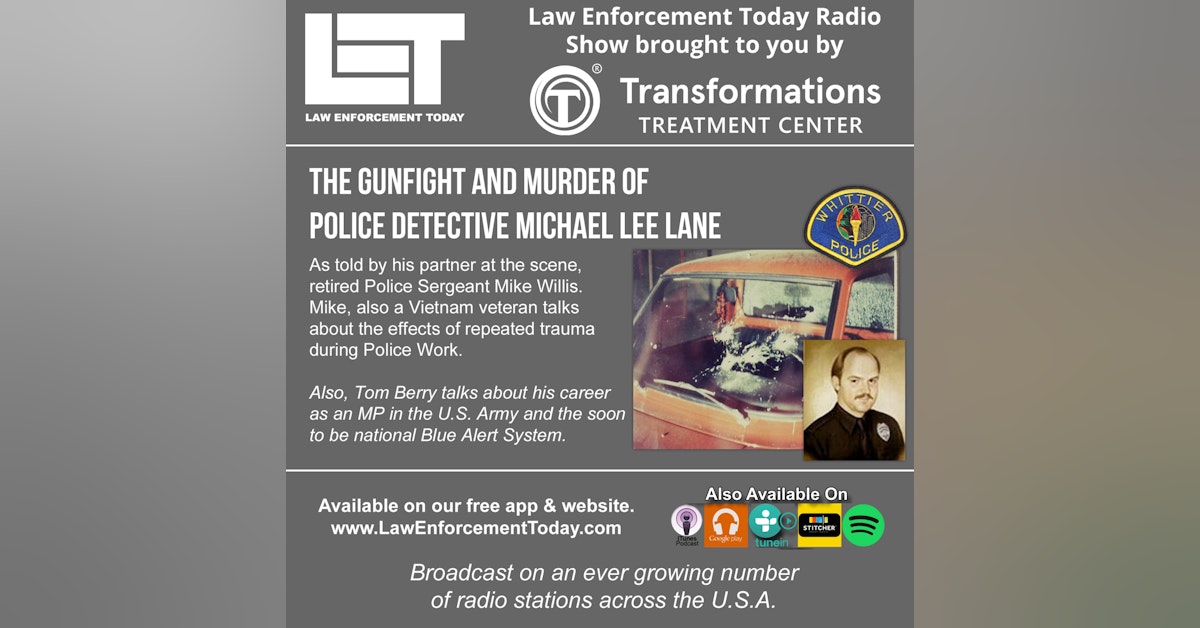 S2E41: The Gunfight and Murder of Whittier Police Detective Michael Lane