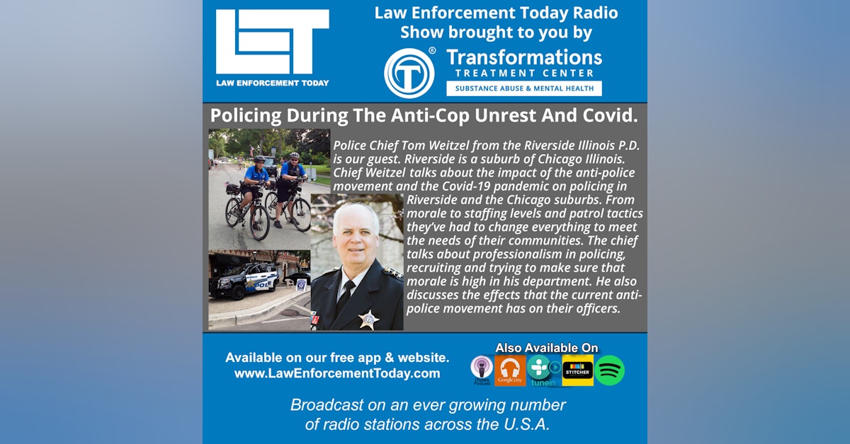 S4E81: Policing During The Anti-Cop Unrest And Covid-19 Pandemic.