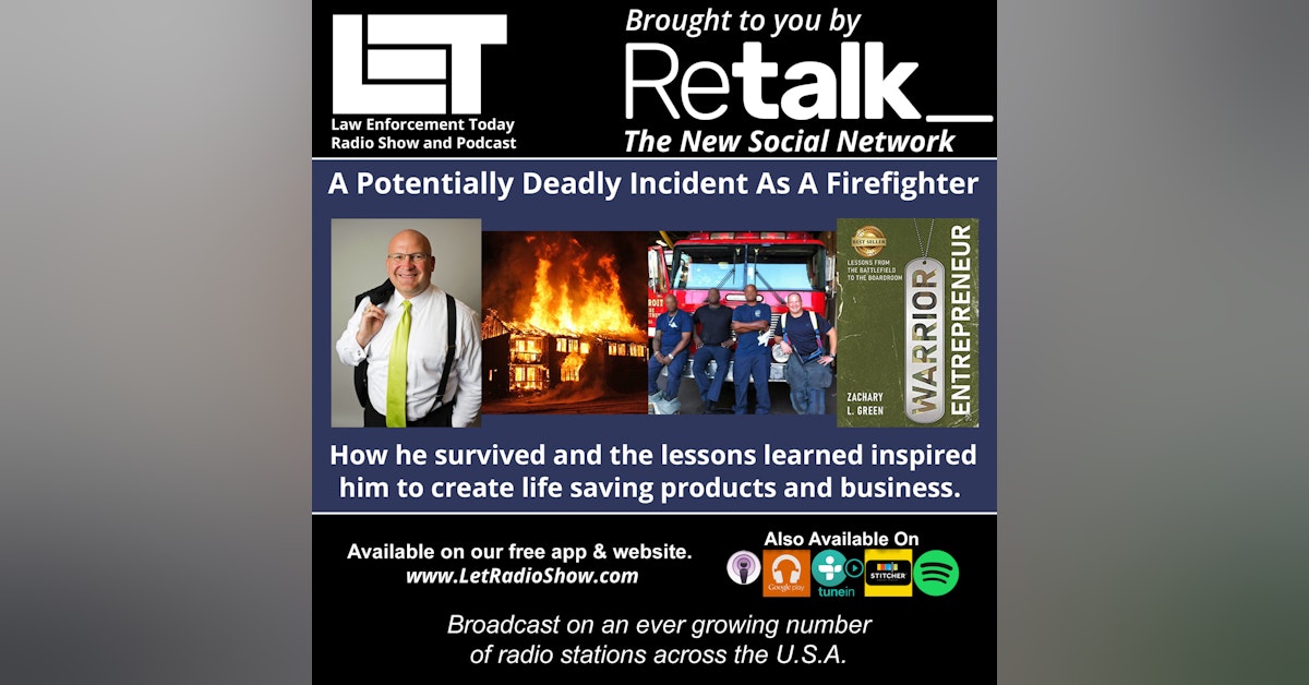 S6E1: A Potentially Deadly Incident As A Firefighter. How he survived and the lessons learned inspired him to create life saving products and business.