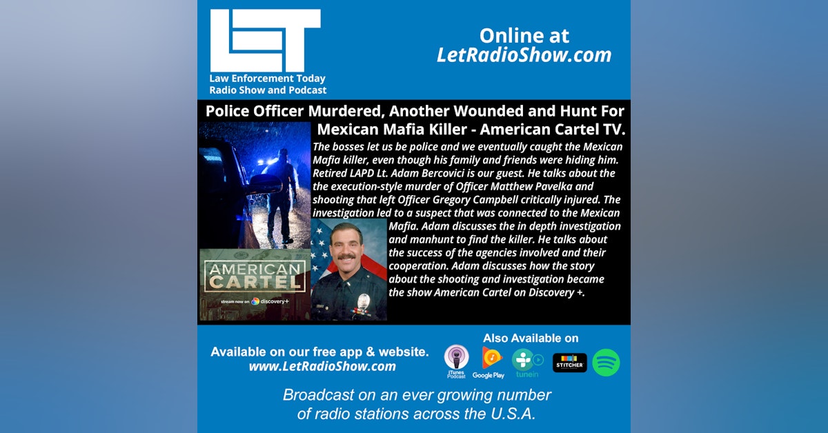 S5E32: Police Officer Murdered, Another Wounded and Hunt For Mexican Mafia Killer - American Cartel TV.