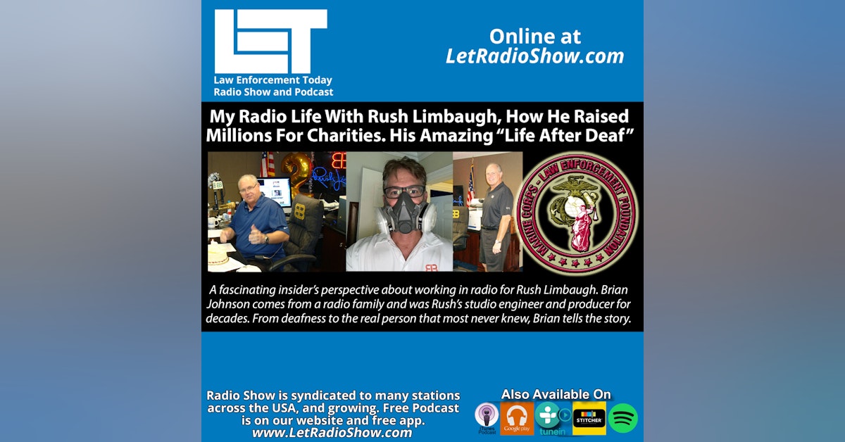 S6E90: My Radio Life With Rush Limbaugh, How He Raised Millions For Charities. His Amazing “Life After Deaf”.