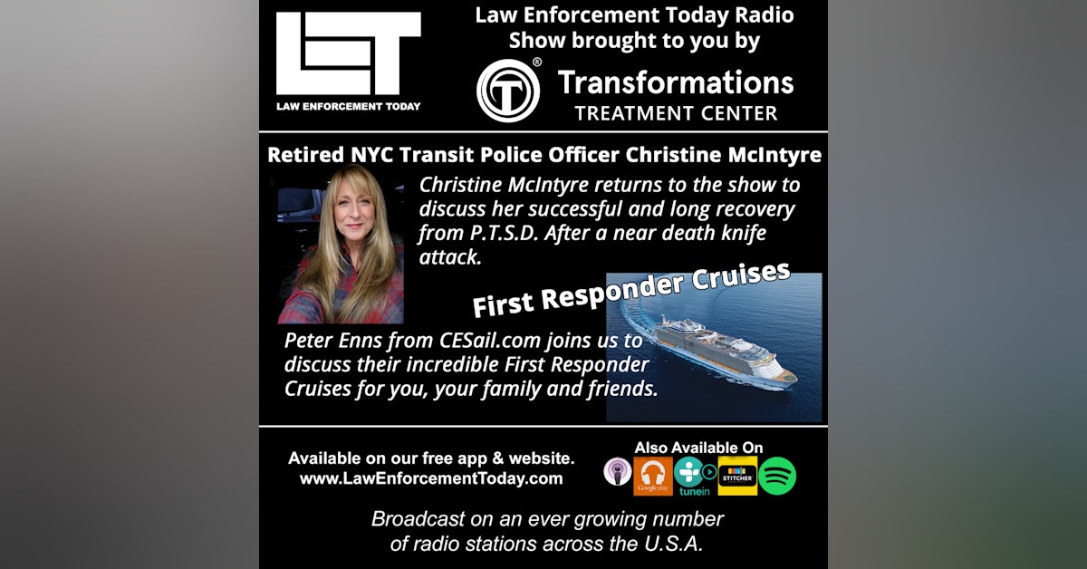 S2E30: Retired Officer Christine McIntyre - her recovery from PTSD & Peter Enns from First Responder Cruises