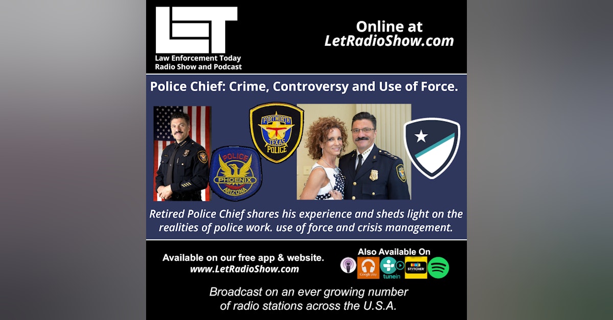 S6E15: Police Chief: Crime, Controversy and Use of Force.