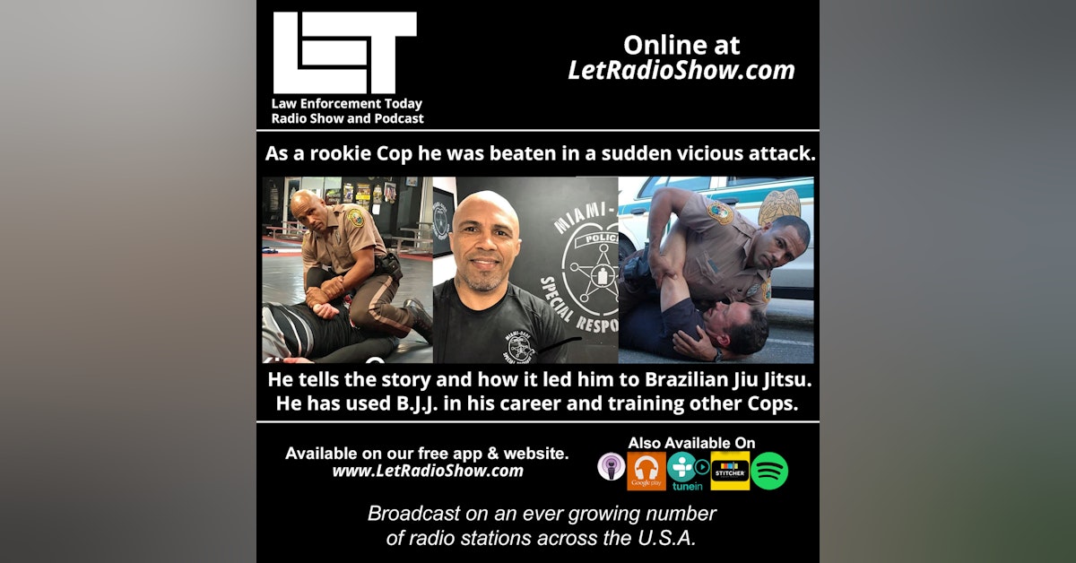 S5E71: As a rookie Cop he was beaten in a vicious attack. He tells the story and how it led him to Brazilian Jiu-Jitsu.