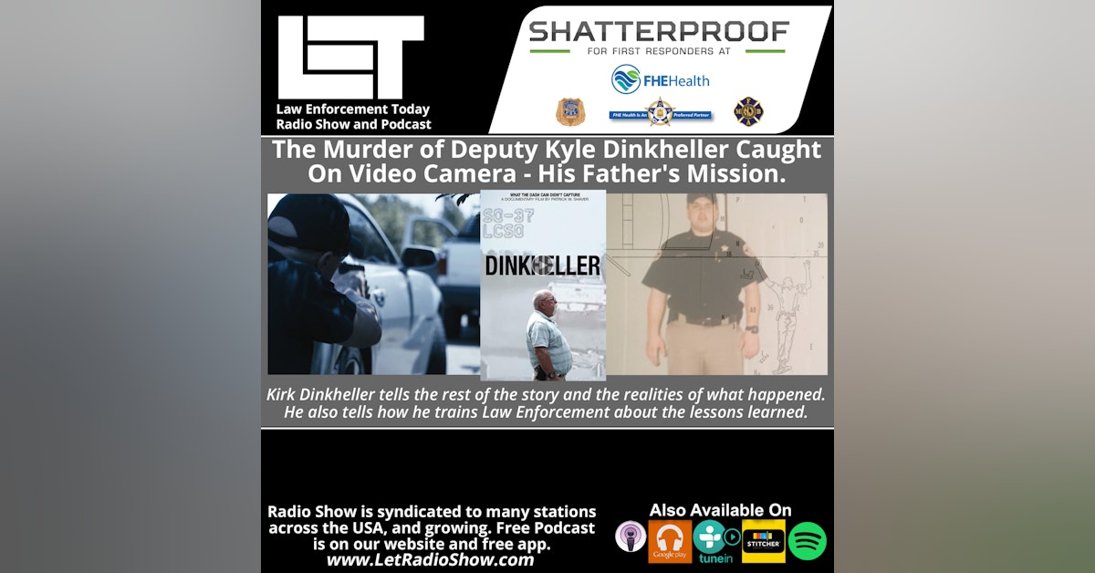 S6E61: The Murder of Deputy Kyle Dinkheller Caught On Video Camera - His Father's Mission. Special Episode.