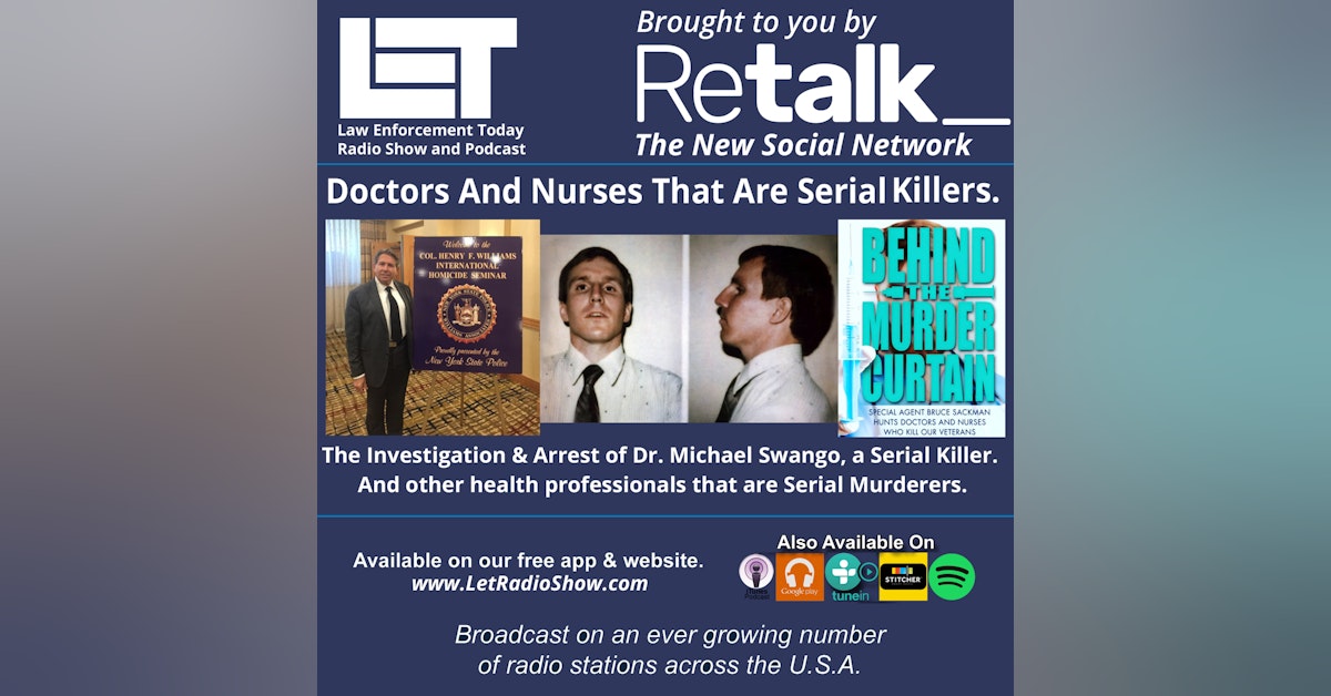 S5E89: Doctors And Nurses That Are Serial Killers. The Investigation and Arrest of Dr. Michael Swango, a Serial Killer.  And other health professionals that are Serial Murderers.