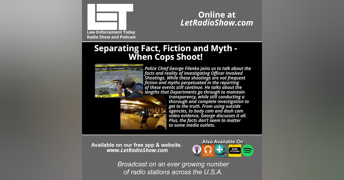 S5E96: Separating Fact, Fiction And Myth - When Cops Shoot. Special Episode.