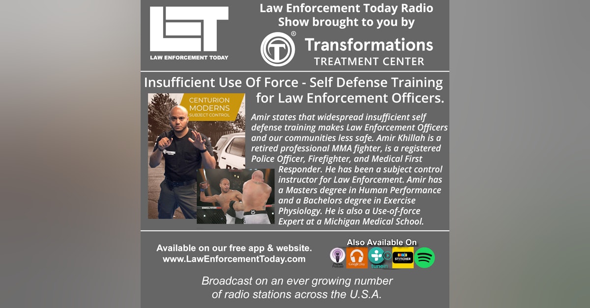 S3E24: Insufficient Use Of Force - Self Defense Training for Law Enforcement Officers