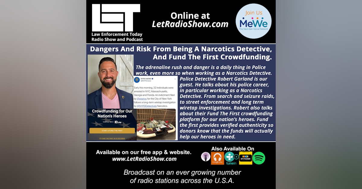 S5E21: The Dangers And Risk From Being A Narcotics Detective,  And Fund The First Crowdfunding.