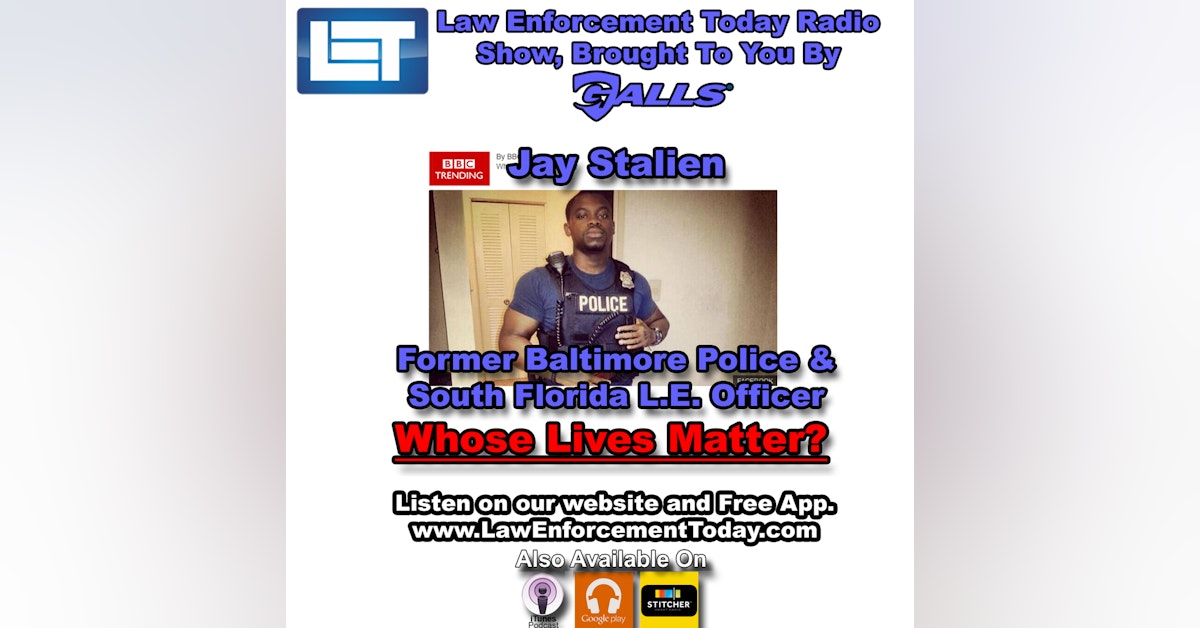 S1E35: Officer Jay Stalien - Whose Lives Matter?