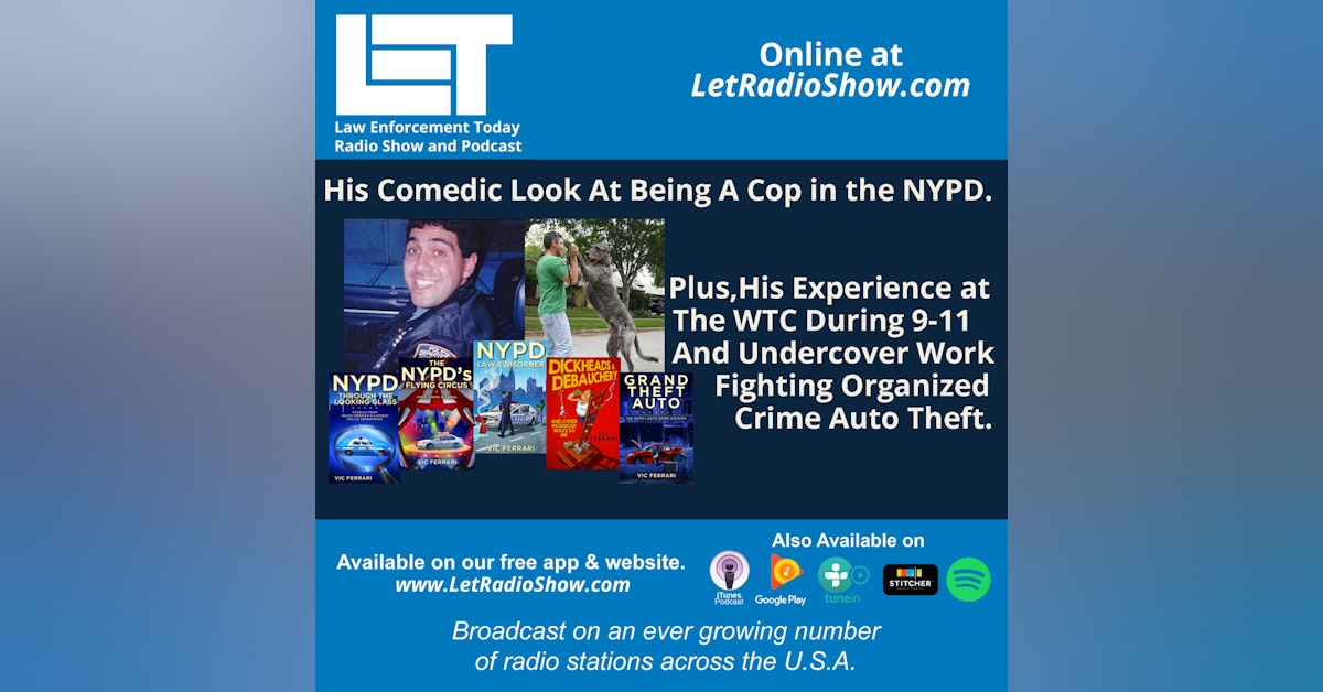 S6E7: His Comedic Look At Being A Cop. Plus, the 9-11 Terror Attack, and Fighting Organized Crime.