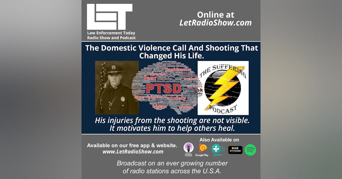 S6E8: The Domestic Violence Call And Shooting That  Changed His Life.