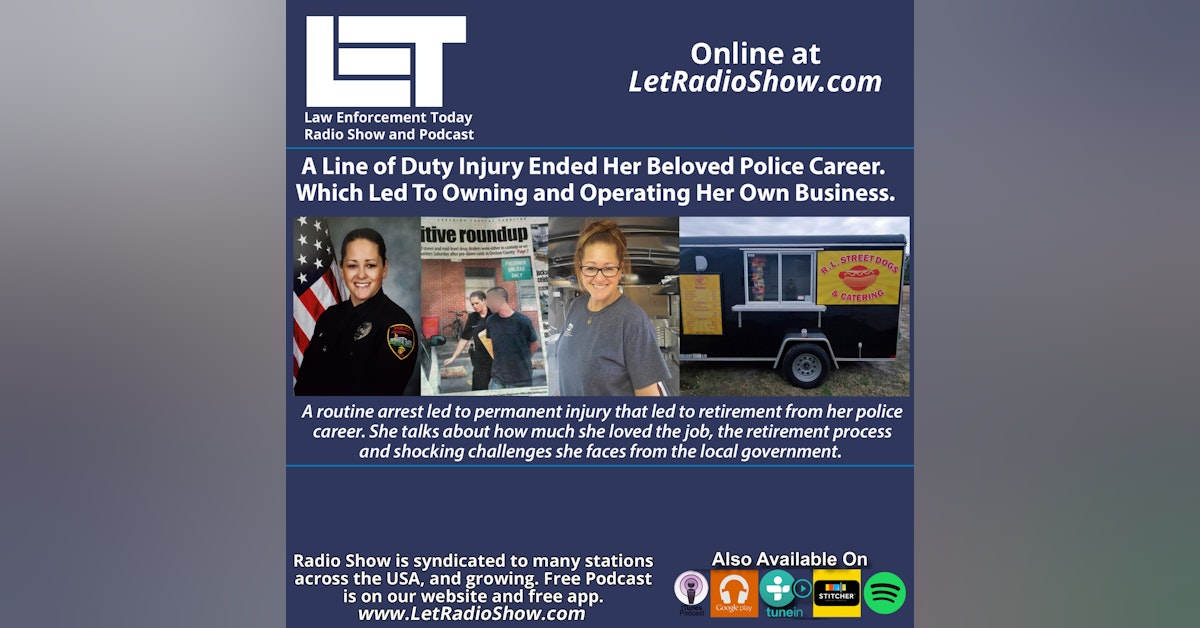 S6E81: A Line of Duty Injury Ended Her Beloved Police Career. Which Led To Owning and Operating Her Own Business.