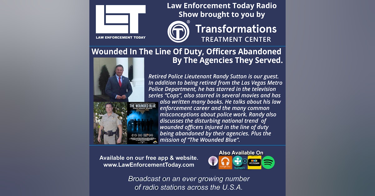 S4E19: Wounded In The Line Of Duty, Officers Abandoned By The Agencies They Served.