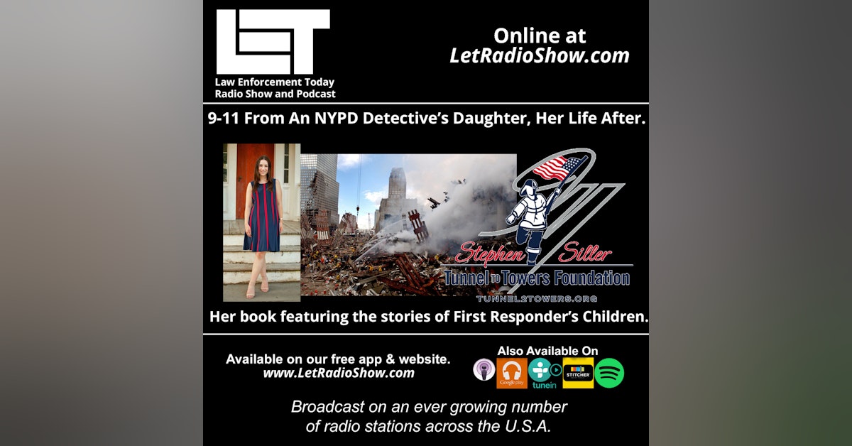 S5E53: 9-11 From An NYPD Detective’s Daughter, Her Life After. Her book featuring the stories of first responder's children.