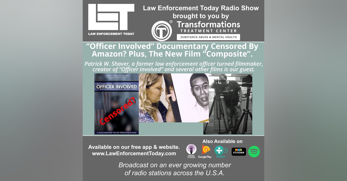 S4E77: “Officer Involved” Documentary Censored By Amazon? Plus, The New Film “Composite”.