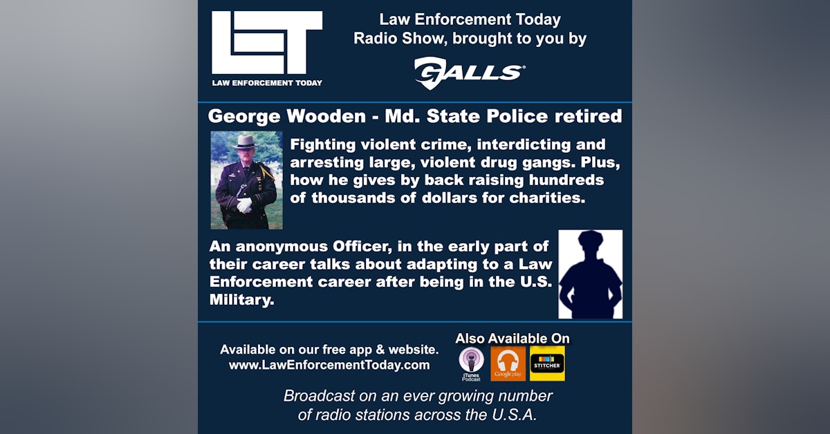S2E17: George Wooden Md. State Police Retired and a special guest