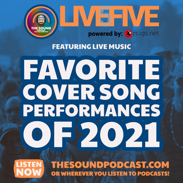 Live 5 - December 22, 2021 - Favourite Covers of 2021 Image