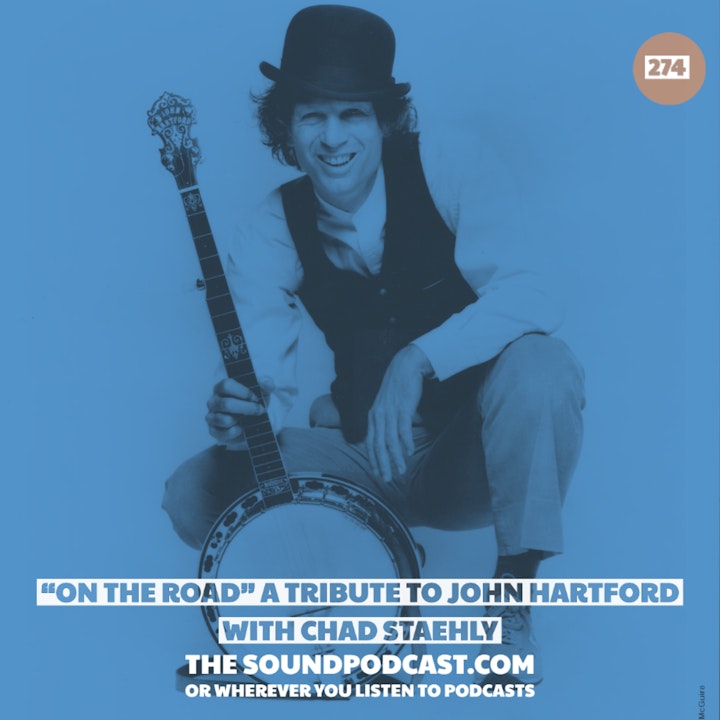 "On The Road" A Tribute To John Hartford with Chad Staehly