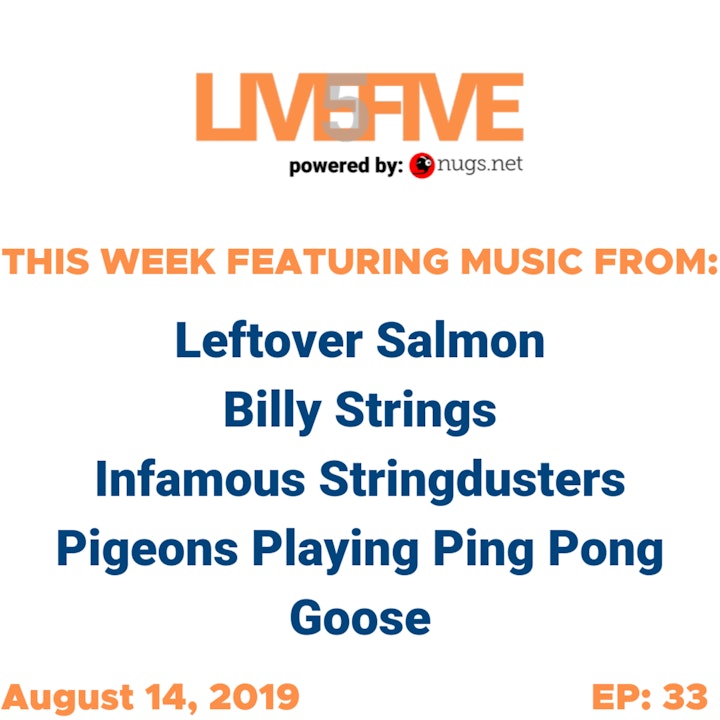 Live 5 - August 14, 2019.