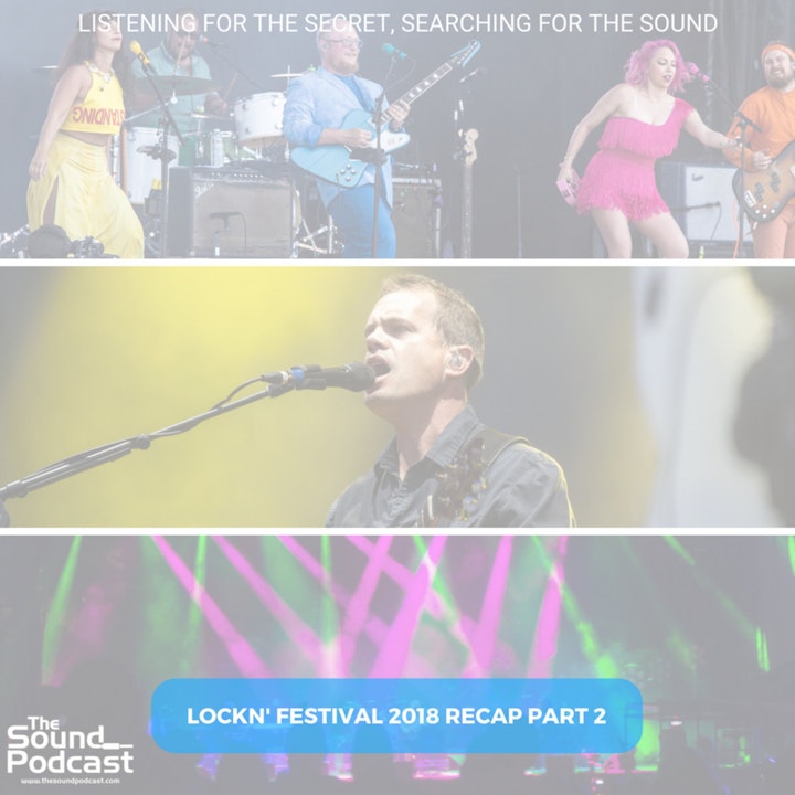 Episode 131: Lockin' Festival 2018 Recap Part 2