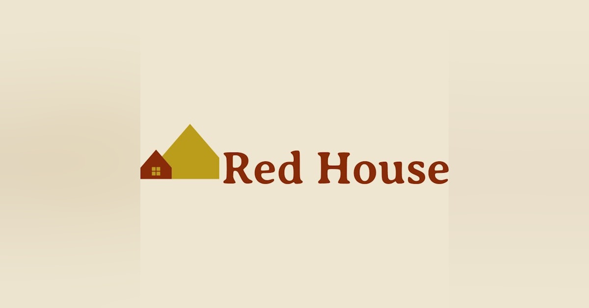 Red House with Tyler Nail - Will Easter