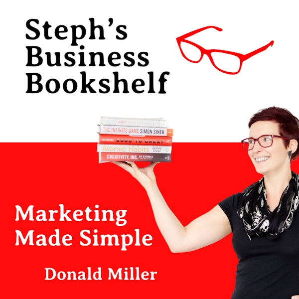 Marketing Made Simple by Donald Miller: How to use enlightenment to create commitment Image