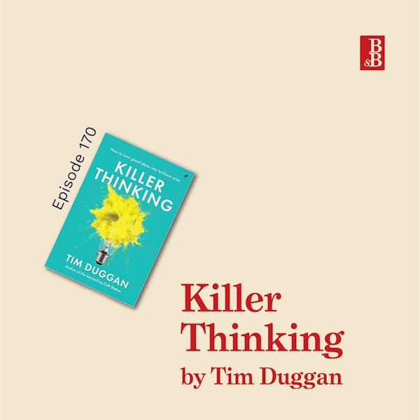 Killer Thinking by Tim Duggan: why you need to schedule your boredom Image