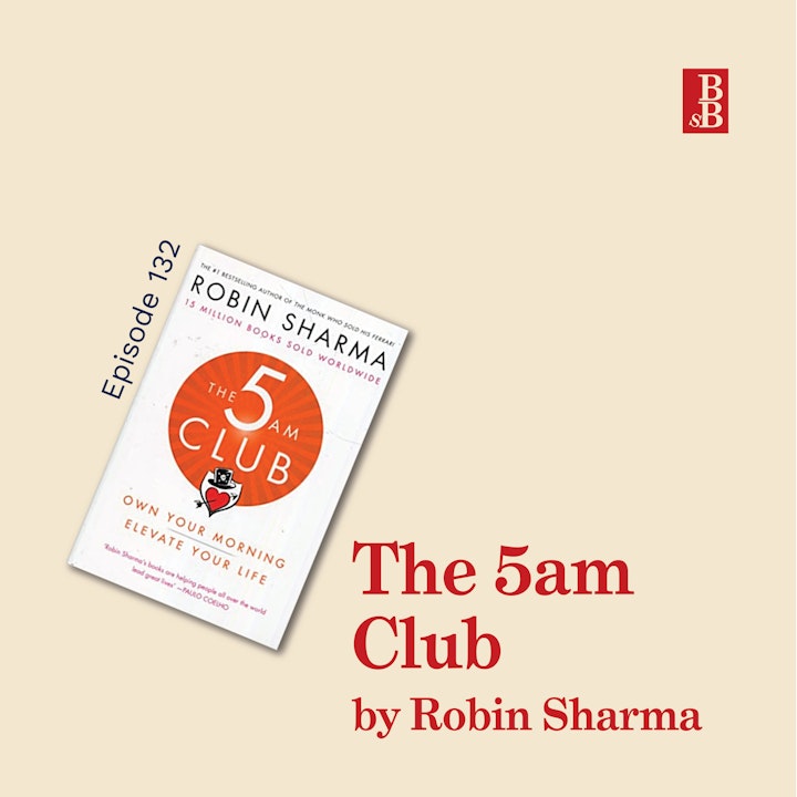 Episode image for The 5am Club by Robin Sharma: the three big ideas from the worst book I've read