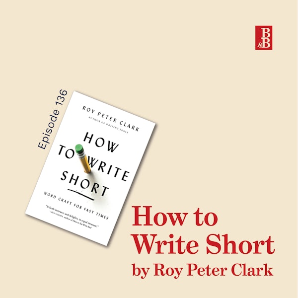 How to Write Short by Roy Peter Clark: top writing lessons from orators and advertisers Image