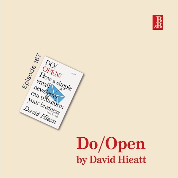 Do/Open by David Hieatt: why you need to be more interesting Image
